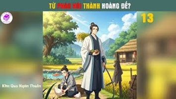 [HV] Mang Pháo Hôi Phu Lang Làm Khai Quốc Hoàng Đế